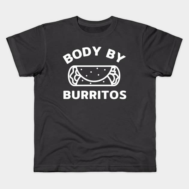 Body by Burritos Kids T-Shirt by tofupanic